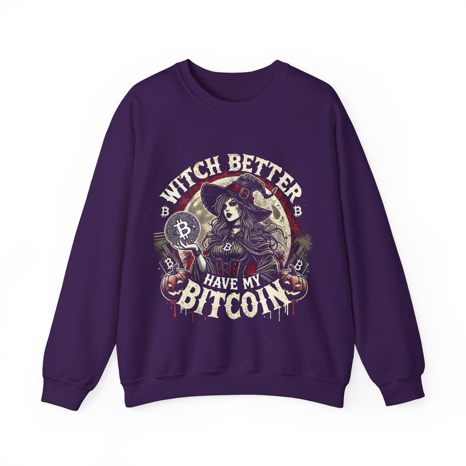 Witch Better Have My Bitcoin Sweatshirt – Unisex Cozy Cotton Blend Crewneck