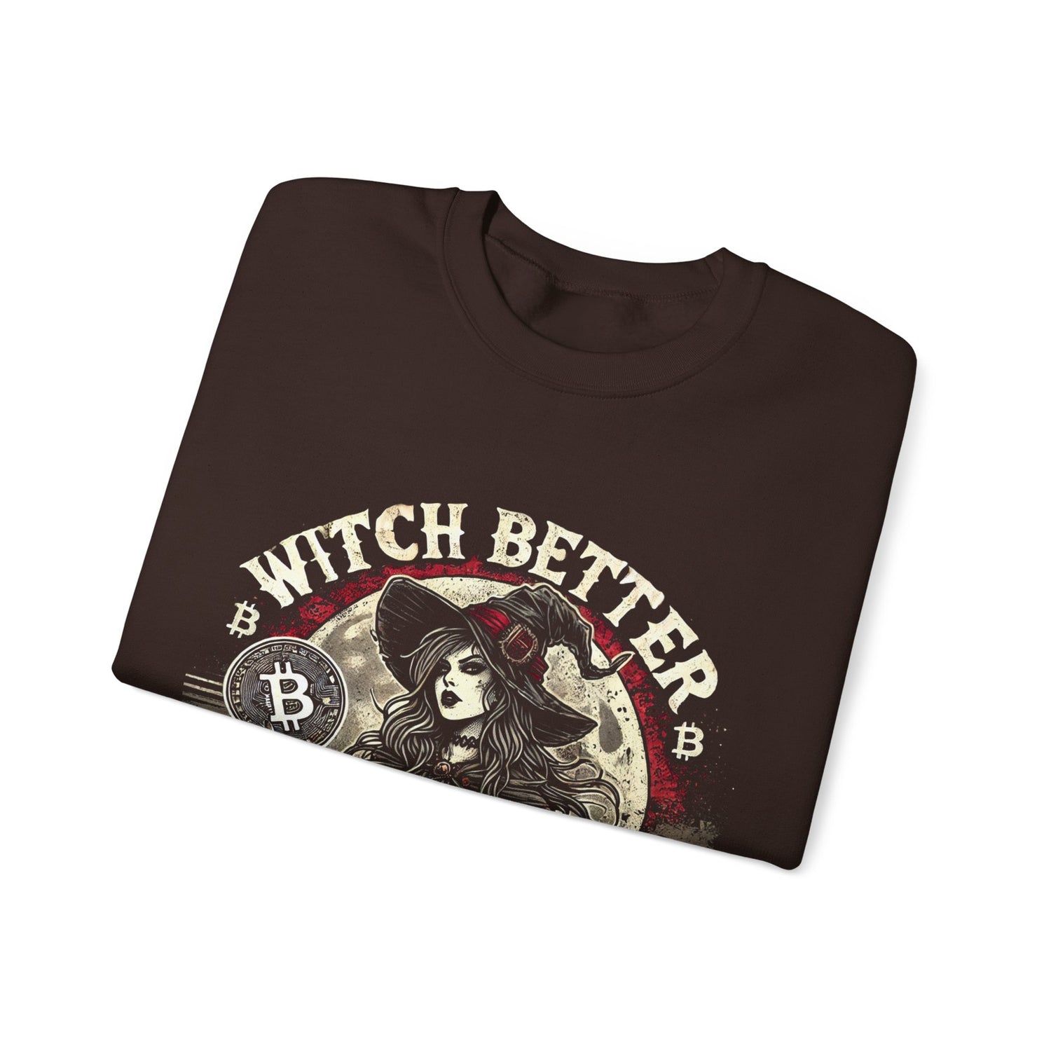 Witch Better Have My Bitcoin Sweatshirt – Unisex Cozy Cotton Blend Crewneck